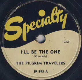 Pilgrim Travelers - I'll Be The One / Welcome Home