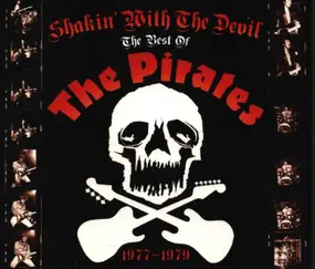 The Pirates - Shakin' With The Devil - The Best Of The Pirates 1977-1979