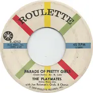The Playmates With Joe Reisman And His Orchestra And Chorus - Parade Of Pretty Girls / Our Wedding Day