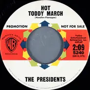 The Presidents - Hot Toddy March