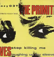 The Primitives - Stop Killing Me