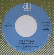 The Rowans - If I Only Could / Tired Hands