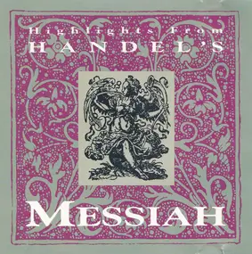 Georg Friedrich Händel - Highlights From Handel's Messiah