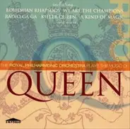 The Royal Philharmonic Orchestra - The RPO Plays The Music Of Queen
