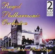 The Royal Philharmonic Orchestra - Classical Love and Rock Songs
