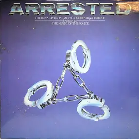 Royal Philharmonic Orchestra - Arrested (The Music Of The Police)