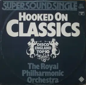 Royal Philharmonic Orchestra - Hooked On Classics