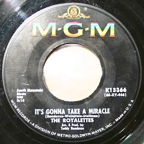 The Royalettes - It's Gonna Take A Miracle / Out Of Sight, Out Of Mind