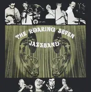 The Roaring Seven Jazzband - The Roaring Seven Jazzband