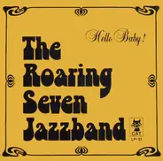 The Roaring Seven Jazzband - Hello Baby