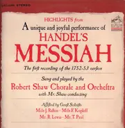 The Robert Shaw Chorale , The Robert Shaw Orchestra - Handel's Messiah (Highlights)