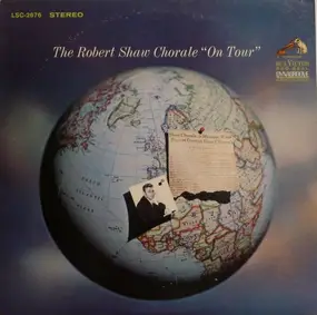 The Robert Shaw Chorale - The Robert Shaw Chorale 'On Tour'