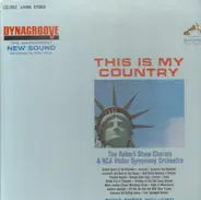 The Robert Shaw Chorale , RCA Victor Symphony Orchestra - This Is My Country