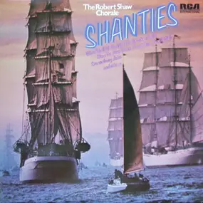 The Robert Shaw Chorale - Shanties