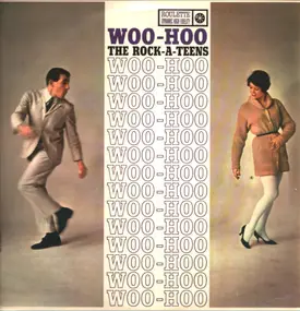 The Rock A Teens - Woo Hoo