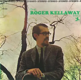 Roger Kellaway Trio - The Roger Kellaway Trio