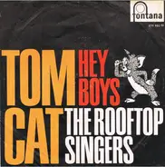 The Rooftop Singers - Tom Cat / Hey Boys