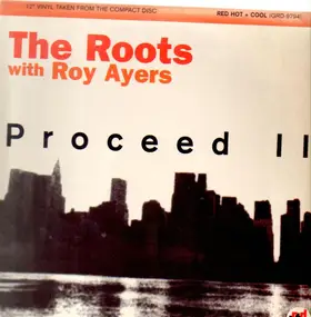 The Roots - Proceed II
