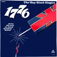 The Ray Bloch Singers - 1776 All The Hits From The Smash Broadway Musical