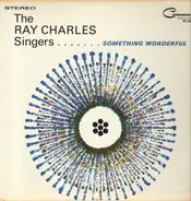 The Ray Charles Singers - Something Wonderful