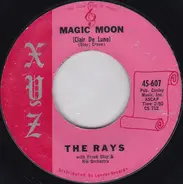 The Rays - Magic Moon (Claire De Lune) / Louie Hoo Hoo