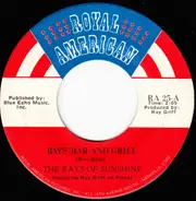 The Rays Of Sunshine - Ray's Bar And Grill / To Know You Is To Love You