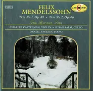 Mendelssohn-Bartholdy - Trio No.1, Op.49 • Trio No. 2, Op.66