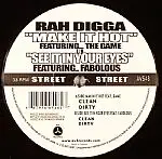 Rah Digga featuring The Game - Make It Hot / See It In Your Eyes