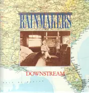 The Rainmakers - Downstream