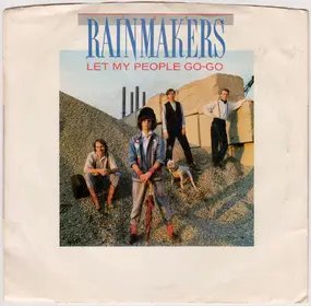 The Rainmakers - Let My People Go-Go