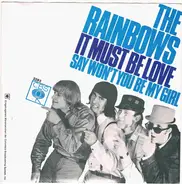 The Rainbows - It Must Be Love / Say Won´t You Be My Girl