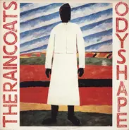 The Raincoats - Odyshape