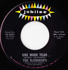 The Raindrops - One More Tear / Another Boy Like Mine