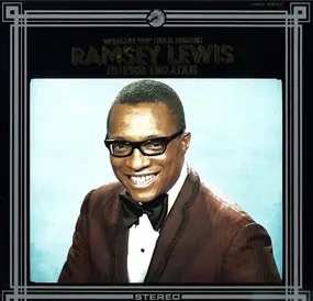 Ramsey Lewis - Ramsey Lewis Super DeLuxe