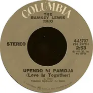 The Ramsey Lewis Trio - Upendo Ni Pamoja (Love Is Together)