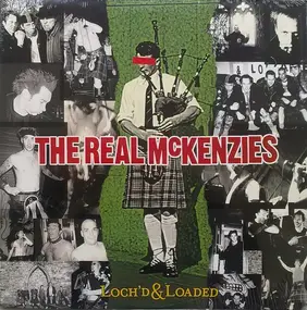 The Real McKenzies - Loch'd & Loaded