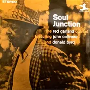 The Red Garland Quintet Featuring John Coltrane And Donald Byrd - Soul Junction