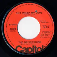 The Reflections - Gift Wrap My Love