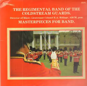 Regimental Band of the Coldstream Guards - Masterpieces for Band