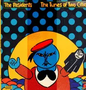 The Residents - The Tunes of Two Cities