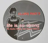 The Rhythm Parteez - Life Is So Strong (Clubs Rmx's)