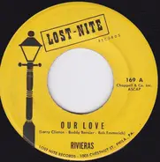 The Rivieras - Our Love / True Love Is Hard To Find