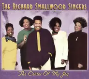 The Richard Smallwood Singers - The Center of My Joy