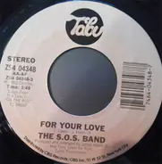 The S.O.S. Band - For Your Love