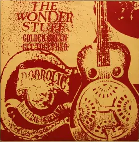 The Wonder Stuff - Golden Green / Get Together