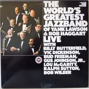 The World's Greatest Jazzband Of Yank Lawson & Bob Haggart - Live