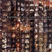The Waterboys - Too Close to Heaven
