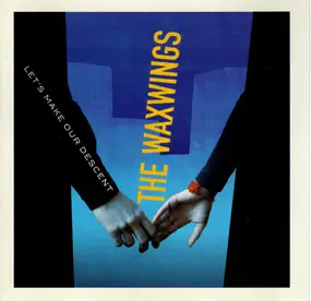 The Waxwings - Let's Make Our Descent
