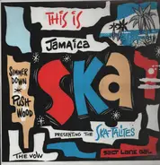 The Wailers, The Ska-Talites, Roland Alphonso a.o. - This Is Jamaica Ska - Presenting The Ska-Talites