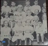 The Walk - Becoming